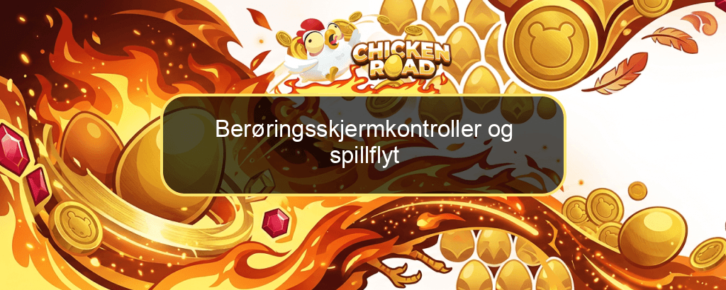 Berøringsskjermkontroller og spillflyt