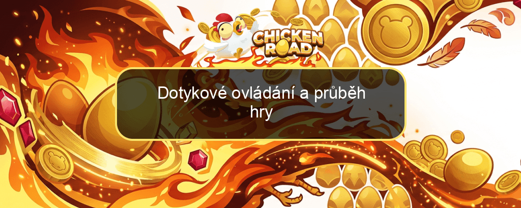 Dotykové ovládání a průběh hry