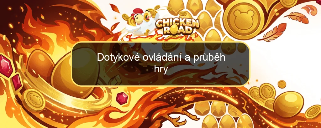 Dotykové ovládání a průběh hry