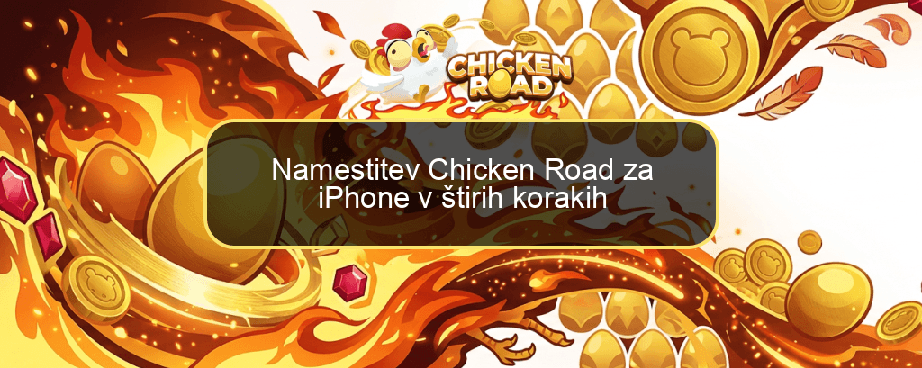 Namestitev Chicken Road za iPhone v štirih korakih