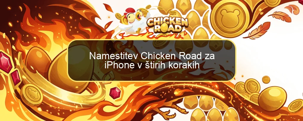 Namestitev Chicken Road za iPhone v štirih korakih
